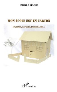 Produktbild: Mon &eacute;cole est en carton