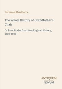 Produktbild: The Whole History of Grandfather's Chair