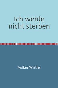 Produktbild: Ich werde nicht sterben