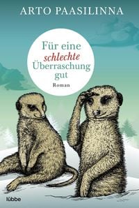 Produktbild: F&uuml;r eine schlechte &Uuml;berraschung gut