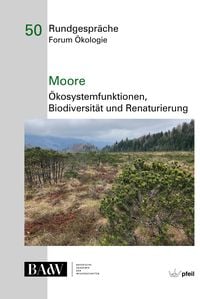 Produktbild: Moore &ndash; &Ouml;kosystemfunktionen, Bio&shy;diversit&auml;t und Renaturierung