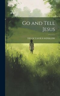 Produktbild: Go and Tell Jesus