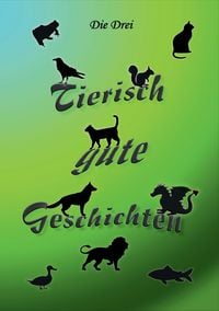 Produktbild: Tierisch gute Geschichten