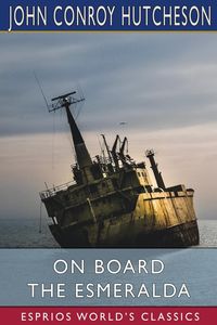 Produktbild: On Board the Esmeralda (Esprios Classics)