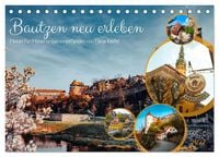 Produktbild: Bautzen neu erleben - Monat f&uuml;r Monat urban eingefangen (Tischkalender 2027 DIN A5 quer), CALVENDO Monatskalender