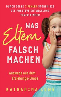 Produktbild: Was Eltern falsch machen