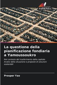 Produktbild: La questione della pianificazione fondiaria a Yamoussoukro