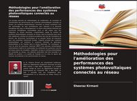 Produktbild: M&eacute;thodologies pour l'am&eacute;lioration des performances des syst&egrave;mes photovolta&iuml;ques connect&eacute;s au r&eacute;seau