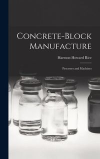 Produktbild: Concrete-block Manufacture; Processes and Machines