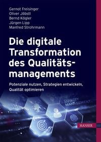 Produktbild: Die digitale Transformation des Qualit&auml;tsmanagements