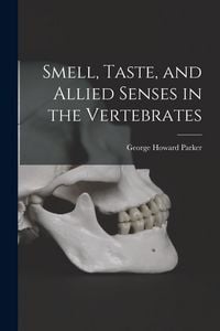 Produktbild: Smell, Taste, and Allied Senses in the Vertebrates