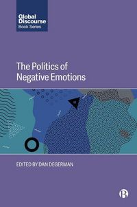 Produktbild: The Politics of Negative Emotions
