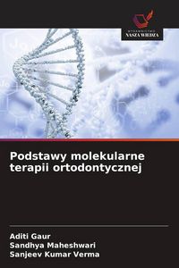 Produktbild: Podstawy molekularne terapii ortodontycznej