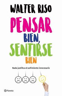 Produktbild: Pensar Bien, Sentirse Bien / Think Right, Feel Good