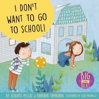 Produktbild: I Don't Want to Go to School!