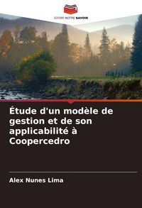 Produktbild: &Eacute;tude d'un mod&egrave;le de gestion et de son applicabilit&eacute; &agrave; Coopercedro