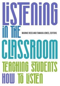 Produktbild: Listening in the Classroom: Teaching Students How to Listen