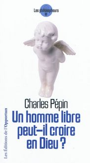 Produktbild: Un homme peut-il croire en Dieu ?