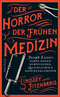Produktbild: Der Horror der fr&uuml;hen Medizin