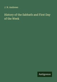 Produktbild: History of the Sabbath and First Day of the Week