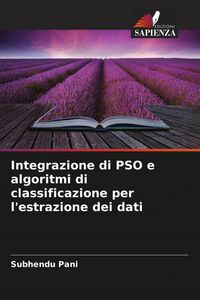 Produktbild: Integrazione di PSO e algoritmi di classificazione per l'estrazione dei dati