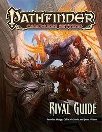 Produktbild: Pathfinder Campaign Setting: Rival Guide