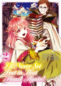 Produktbild: I'll Never Set Foot in That House Again! (Manga) Volume 2
