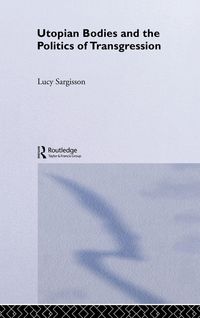 Produktbild: Utopian Bodies and the Politics of Transgression