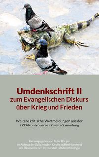 Produktbild: Umdenkschrift II zum Evangelischen Diskurs &uuml;ber Krieg und Frieden