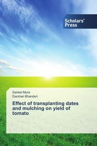 Produktbild: Effect of transplanting dates and mulching on yield of tomato