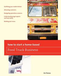 Produktbild: How To Start a Home-based Food Truck Business