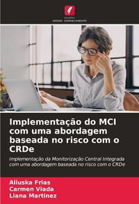 Produktbild: Implementa&ccedil;&atilde;o do MCI com uma abordagem baseada no risco com o CRDe
