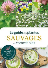 Produktbild: Le guide des plantes sauvages et comestibles