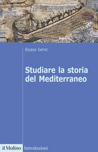 Produktbild: Studiare la storia del Mediterraneo