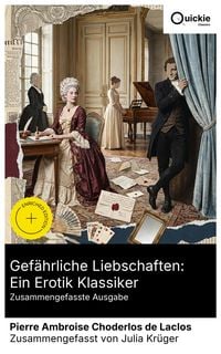 Produktbild: Gef&auml;hrliche Liebschaften: Ein Erotik Klassiker (Zusammengefasste Ausgabe)