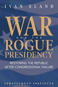 Produktbild: War and the Rogue Presidency