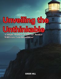 Produktbild: Unveiling the Unthinkable: A Single Mother's Fight for Justice Will Leave You Breathless!