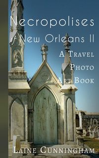 Produktbild: More Necropolises of New Orleans (Book II)