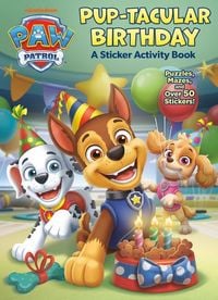 Produktbild: Pup-Tacular Birthday: A Sticker Activity Book (Paw Patrol)