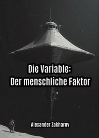 Produktbild: Die Variable: Der menschliche Faktor