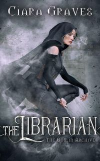 Produktbild: The Librarian (The Goblin Archives, #1)