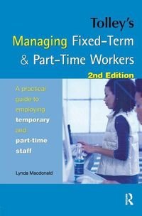 Produktbild: Macdonald, L: Tolley's Managing Fixed-Term & Part-Time Worke