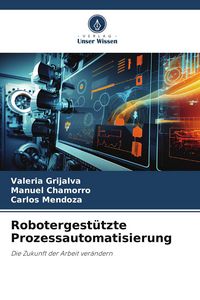 Produktbild: Robotergest&uuml;tzte Prozessautomatisierung