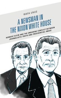 Produktbild: A Newsman in the Nixon White House