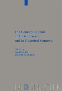 Produktbild: The Concept of Exile in Ancient Israel and its Historical Contexts