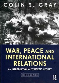Produktbild: Gray, C: War, Peace and International Relations