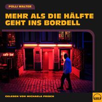 Produktbild: Mehr als die H&auml;lfte geht ins Bordell