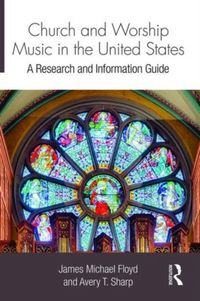 Produktbild: Floyd, J: Church and Worship Music in the United States