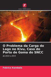Produktbild: O Problema da Carga do Lago no Kivu, Caso do Porto de Goma do SNCC