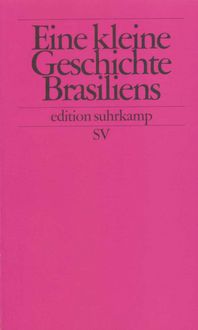 Produktbild: Eine kleine Geschichte Brasiliens